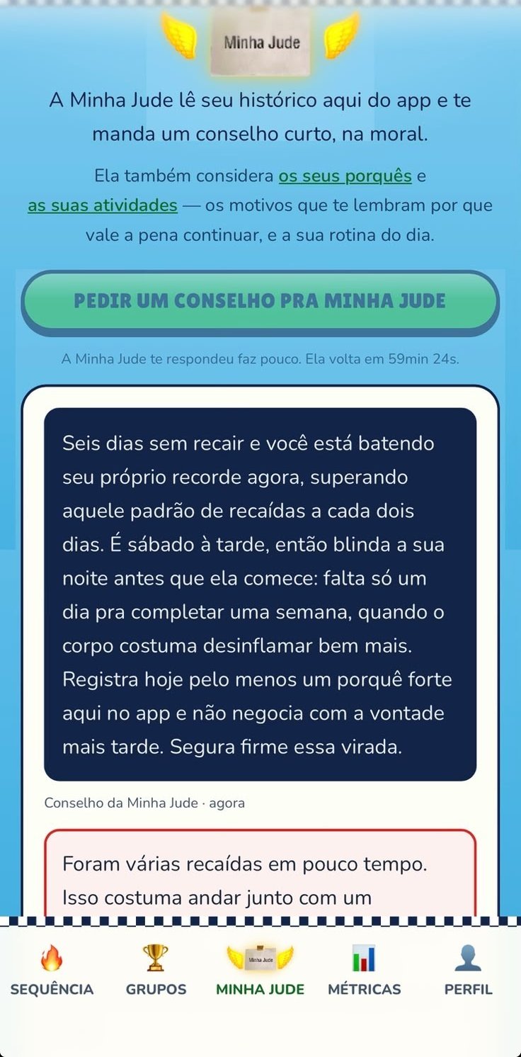 Tela da Minha Jude no Hoje Não com um conselho personalizado de IA sobre a sequência sem recair